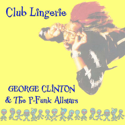 George Clinton / Lencería de club (1CDR)