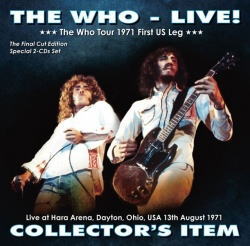 THE WHO / LIVE ! COLLECTOR'S ITEM (2CD) Live at Hara Arena USA 1971