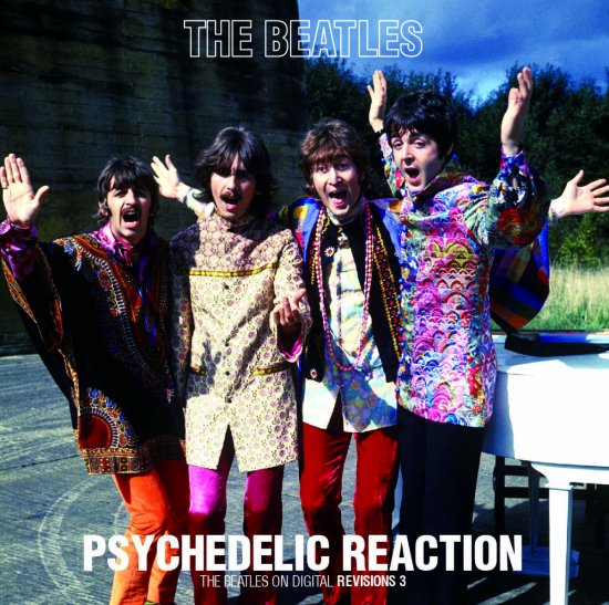 THE BEATLES / PSYCHEDELIC REACTION DIGITAL REVISIONS 3 2CD