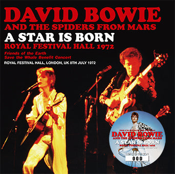 DAVID BOWIE Y LAS ARAÑAS DE MARTE / HA NACIDO UNA ESTRELLA ROYAL FESTIVAL HALL 1972 (1 CD)