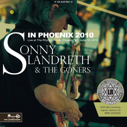 sonny landreth blue tarp blues SONNY LANDRETH & THE GONERS / IN PHOENIX 2010 (1CDR) – WORLD MUSIC LOVER