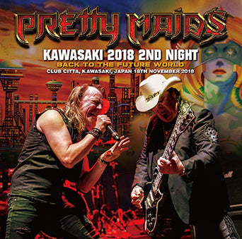 PRETTY MAIDS / KAWASAKI 2018 2ND NIGHT (2CDR)
