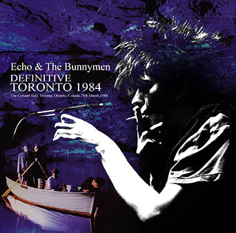 ECHO & THE BUNNYMEN / TORONTO DEFINITIVO 1984 (2CDR)