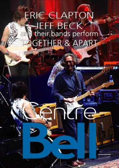 Eric Clapton y Jeff Beck / Juntos y separados en el Bell Center (1 DVDR)