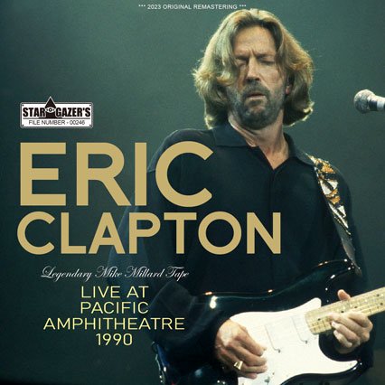 ERIC CLAPTON / LEGENDARY MIKE MILLARD TAPE LIVE AT PACIFIC AMPHITHEATRE 1990 (2CDR)