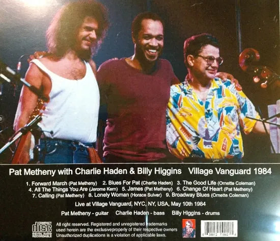 Pat Metheny with Charlie Haden & Billy Higgins / Village Vanguard 1984 (1CDR)
