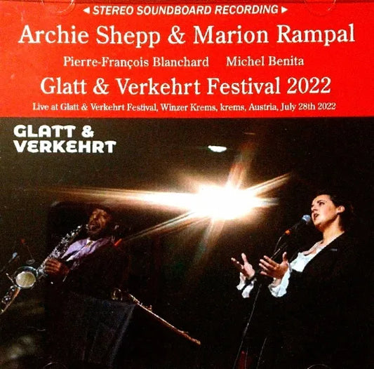 ARCHIE SHEPP & MARION RAMPAL / GLATT & VERKEHRT FESTIVAL 2022 STEREO SOUNDBOARD (1CDR)