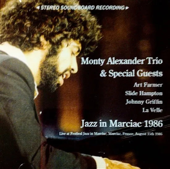 Monty Alexander Trio & Special Guests / Jazz in Marciac 1986 STEREO SOUNDBOARD (2CDR)