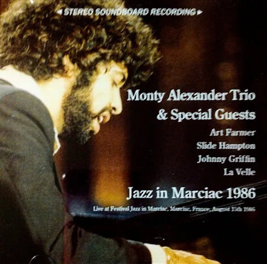 Monty Alexander Trio & Special Guests / Jazz in Marciac 1986 STEREO SOUNDBOARD (2CDR)
