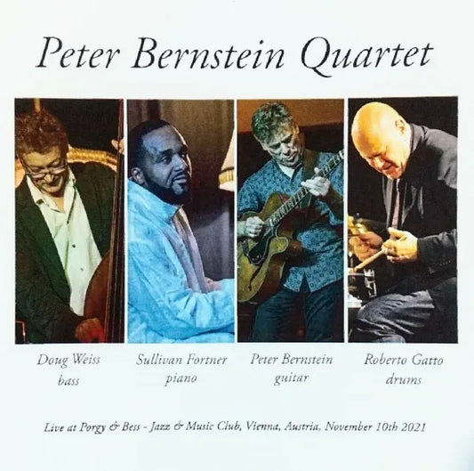 PETER BERNSTEIN QUARTET / Live at Porgy & Bess Jazz & Music Club 2021 STEREO SOUNDBOARD (2CDR)