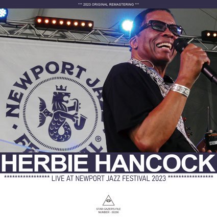 HERBIE HANCOCK / LIVE AT NEWPORT JAZZ FESTIVAL 2023 (1CDR)