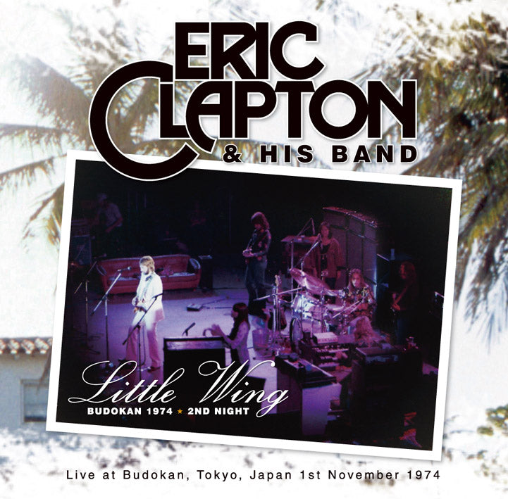 ERIC CLAPTON / LITTLE WING: BUDOKAN 1974 2ND NIGHT (2CD)