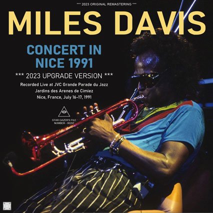 MILES DAVIS / CONCERT IN NICE 1991 FIRST DAY 2023 UPGRADE VERSION (1CDR)