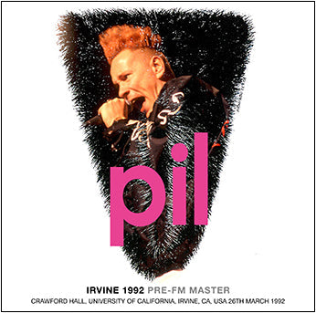 PIL(PUBLIC IMAGE LIMITED) / IRVINE 1992: PRE-FM MASTER STEREO SOUNDBOARD (1CDR)