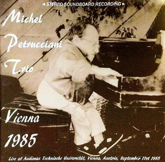 Michel Petrucciani Trio / Viena 1985 ESTÉREO SOUNDBOARD (1 CDR)