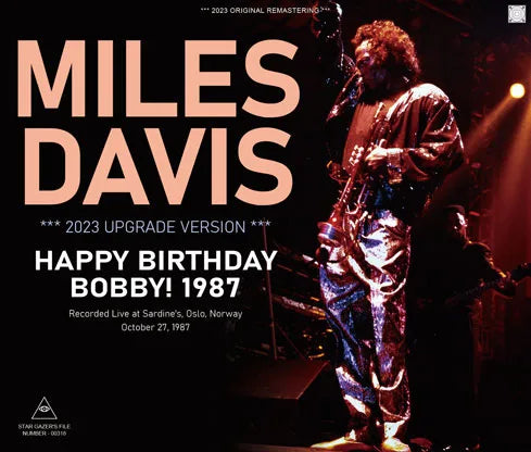 MILES DAVIS / 2023 UPGRADE VERSION HAPPY BIRTHDAY BOBBY! 1987 (3CDR)