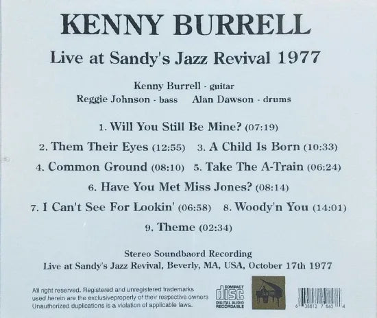 Kenny Burrell / Live at Sandy's Jazz Revival 1977 STEREO SOUNDBOARD (1CDR)