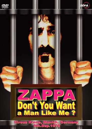 Frank Zappa / Don’t You Want A Man Like Me? (1DVDR)