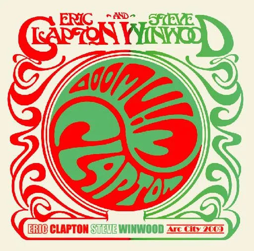 Eric Clapton & Steve Winwood / Arc City 2009 (2CDR)