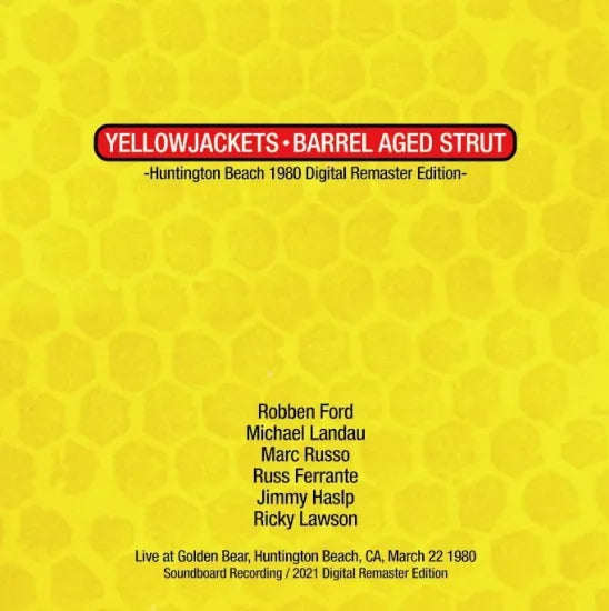 Yellowjackets / Barrel Aged Strut Huntington Beach 1980 Digital Remastered (1CDR)