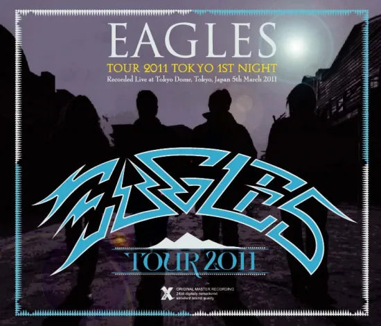 EAGLES / Tour 2011 Tokyo 1st Night Live in Japan 2011 (3CDR)