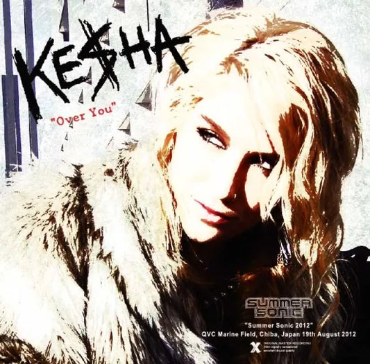 Kesha / Over You -Summer Sonic 2012 (1CDR)