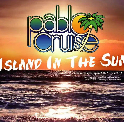 Pablo Cruise / Island In The Sun In Tokyo 2012 (1CDR)