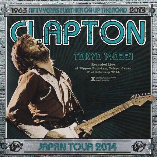 Eric Clapton / Tokyo 140221 Live in Japan 2014 (2CDR)
