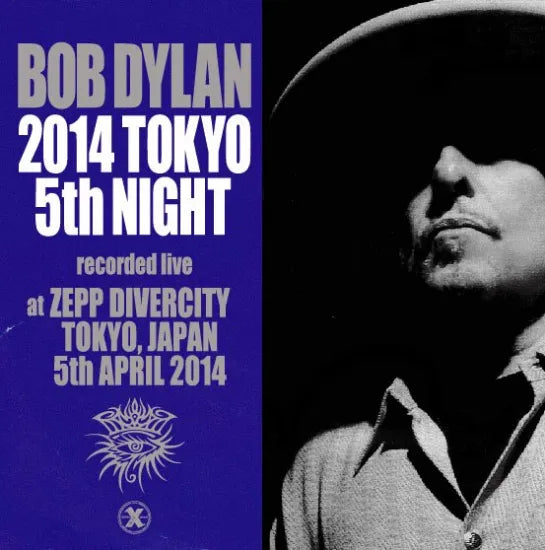 Bob Dylan / 2014 Tokyo 5th Night (2CDR)