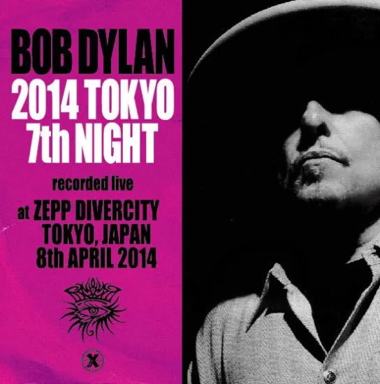 Bob Dylan / 2014 Tokyo 7th Night (2CDR)