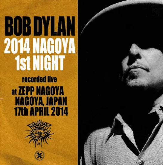 Bob Dylan / 2014 Nagoya 1st Night (2CDR)