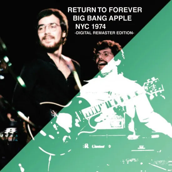 Return To Forever / Big Bang Apple NYC 1974 Digital Remaster Edition (1CDR)