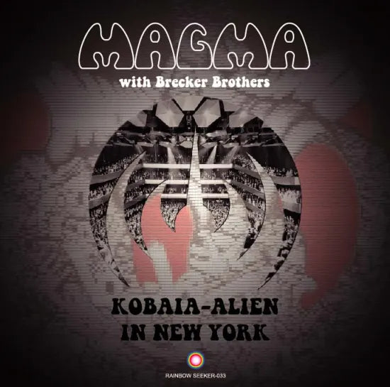 MAGMA with Brecker Brothers / Kobaia Alien In New York (1CDR)