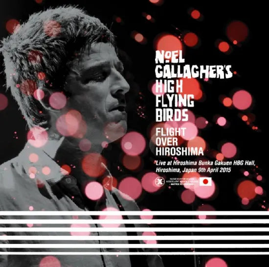 Noel Gallagher’s High Flying Birds / Flight Over Hiroshima (2CDR)
