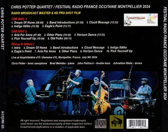 CHRIS POTTER QUARTET / FESTIVAL RADIO FRANCE OCCITANIE MONTPELLIER 2024 CAJA DE SONIDO (2 CD + 1 BDR)