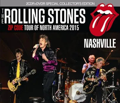 THE ROLLING STONES / ZIP CODE TOUR OF NORTH AMERICA 2015 NASHVILLE TENNESSEE (2CDR+1DVDR)