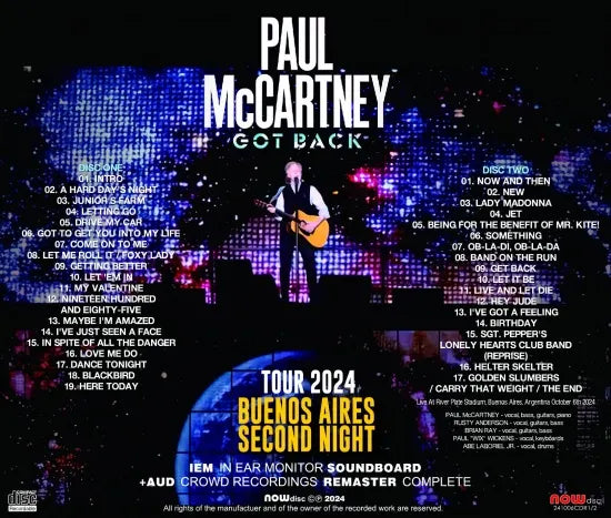 PAUL McCARTNEY / GOT BACK TOUR 2024 BUENOS AIRES SECONDA NOTTE (2CDR) IEM+AUD RIMASTER