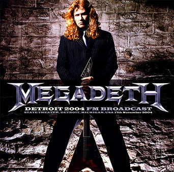 MEGADETH / DETROIT 2004 FM BROADCAST STEREO SOUNDBOARD (2CDR)