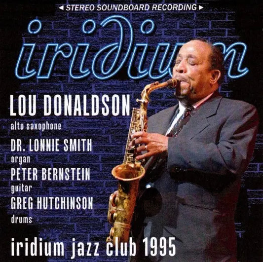 Cuarteto Lou Donaldson / Iridium Jazz Club 1995 (1 CD)
