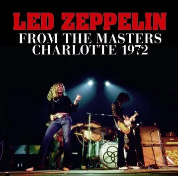 LED ZEPPELIN / DE LOS MASTERS CHARLOTTE 1972 (2 CDR)