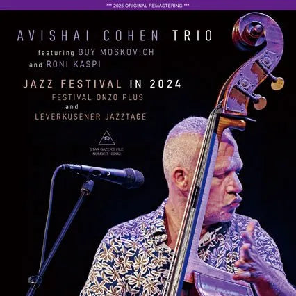 AVISHAI COHEN TRIO / JAZZ FESTIVAL IN 2024 FESTIVAL ONZO PLUS AND LEVERKUSENER JAZZTAGE (2CDR)
