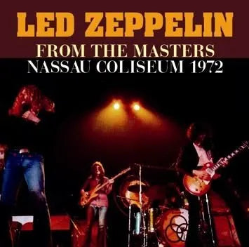 LED ZEPPELIN / FROM THE MASTERS NASSAU COLISEUM 1972 (2 CDR)