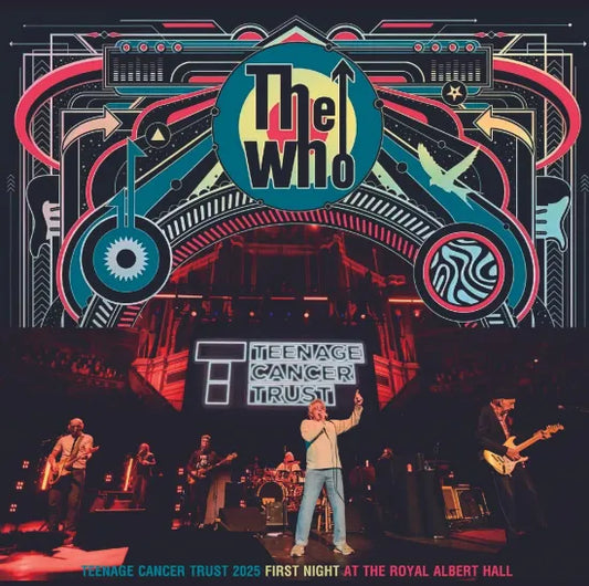 THE WHO / TEENAGE CANCER TRUST 2025 FIRST NIGHT (2CDR)