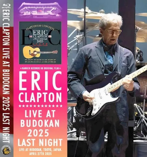 ERIC CLAPTON / BUDOKAN 2025 LAST NIGHT (1BDR+1DVDR)