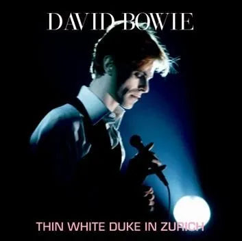 DAVID BOWIE / THIN WHITE DUKE IN ZURICH (2CDR)