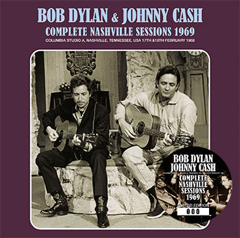 BOB DYLAN & JOHNNY CASH / COMPLETE NASHVILLE SESSIONS 1969 (2CD)