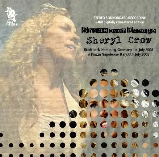 Sheryl Crow / Shine Over Europe (2CDR)