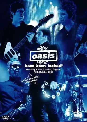 OASIS / Have Been Looked? (2DVDR)