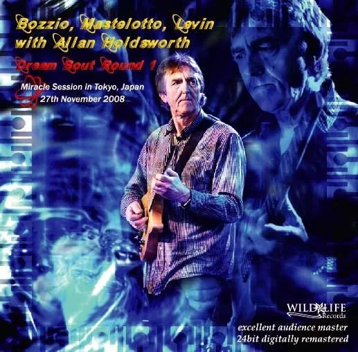 Bozzio, Mastelotto, Levin with Allan Holdsworth / Dream Bout Round 1 (2CDR)