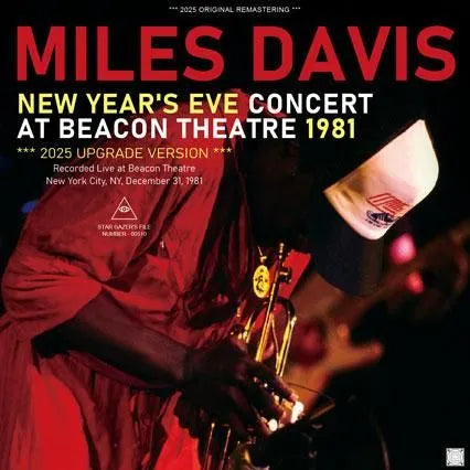 MILES DAVIS / NEW YEAR'S EVE CONCERT AT BEACON THEATRE 1981 2025 UPGRADE VERSION (2CDR)